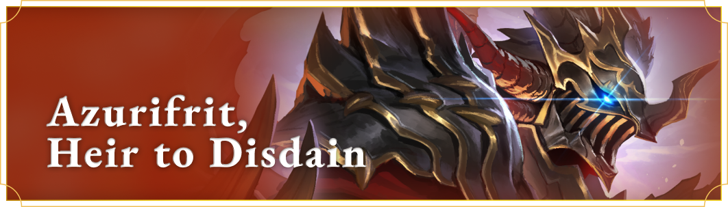 1st Azurifrit,Heir to Disdain