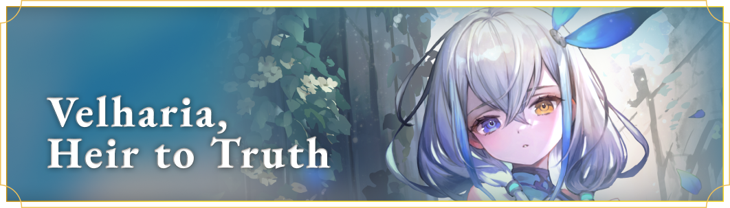 5th Velharia,Heir to Truth