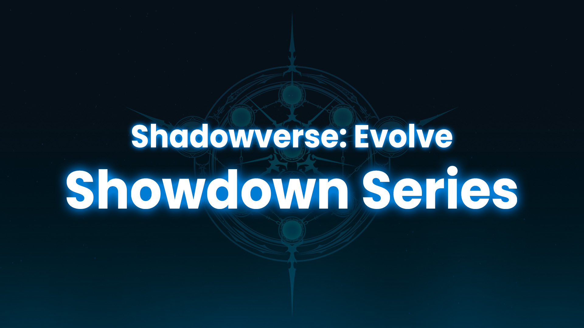 Shadowverse: Evolve Shadowdown Series