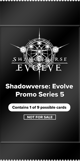 Shadowverse: Evolve Promo Series 5