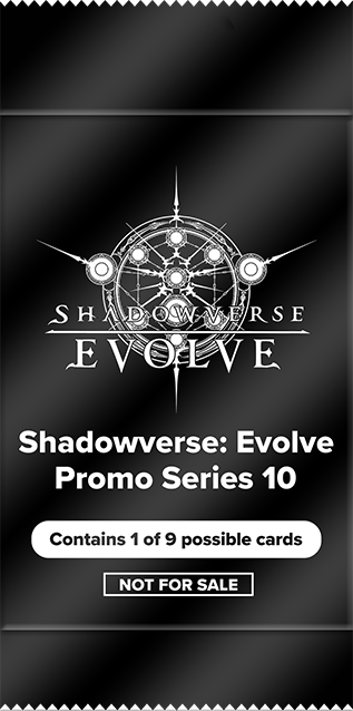 Shadowverse: Evolve Promo Series 10