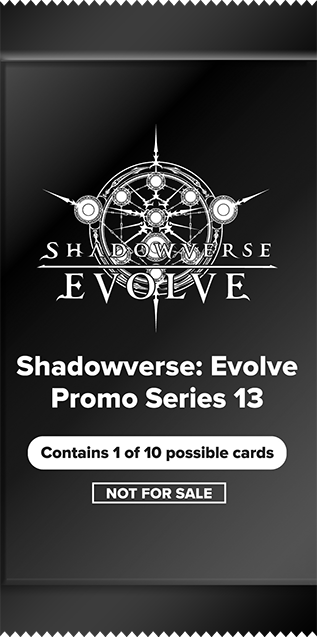 Shadowverse: Evolve Promo Series 13