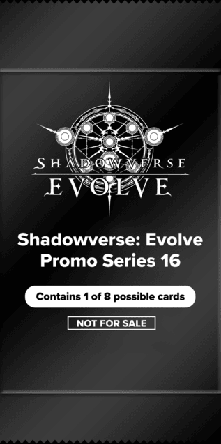 Shadowverse: Evolve Promo Series 16